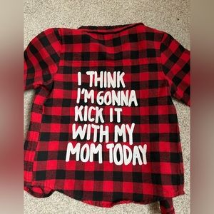 Kick it with my mom flannel